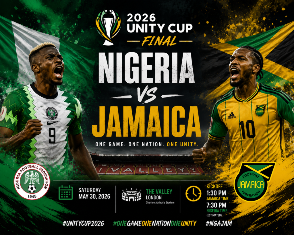 Unity Cup Final 2026: Nigeria VS Jamaica Set for Another London Showdown